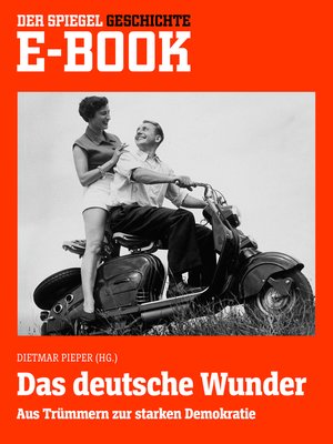 cover image of Das deutsche Wunder--Aus Trümmern zur starken Demokratie